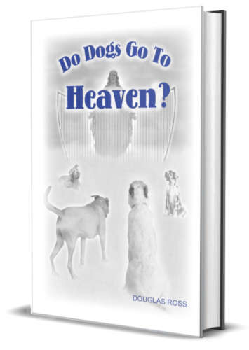 Do Dogs Go To Heaven Book